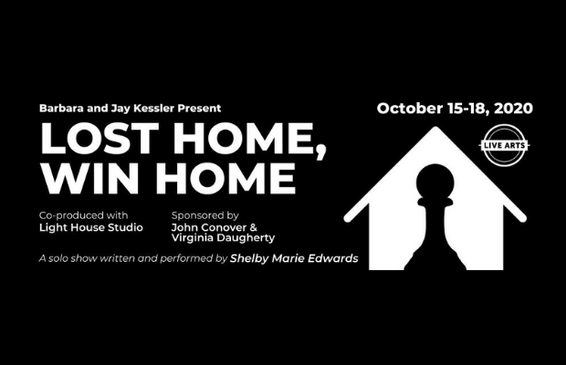 Community Corner Interview: Shelby Marie Edwards of Lost Home, Win Home at Live Arts