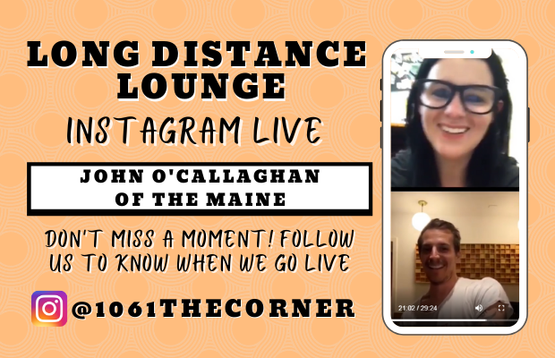 John O’Callaghan of The Maine – Long Distance Lounge – 4/23/21 John O’Callaghan of The Maine – Long Distance Lounge – 4/23/21
