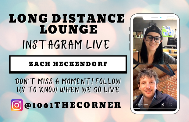 Zach Heckendorf – Long Distance Lounge – 10/30/20