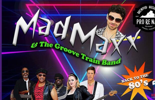 Live Music: Mad Maxx & The Groove Train Band (80’s Tribute)