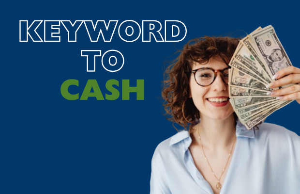 Keyword To Cash