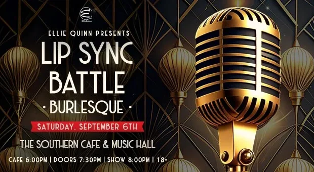 Ellie Quinn Presents Lip Sync Battle Burlesque (18+) Ellie Quinn Presents Lip Sync Battle Burlesque (18+)