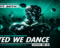 United We Dance: The Ultimate Rave Experience (18 & up)