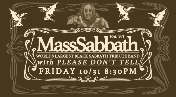 MASS SABBATH – “The World’s Largest Black Sabbath Tribute” with Please Don’t Tell