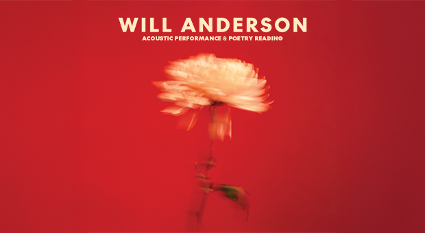 Will Anderson – Acoustic Performance & Poetry Reading Will Anderson – Acoustic Performance & Poetry Reading