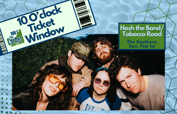10:00 Ticket Window – Hash the Band / Tobacco Road