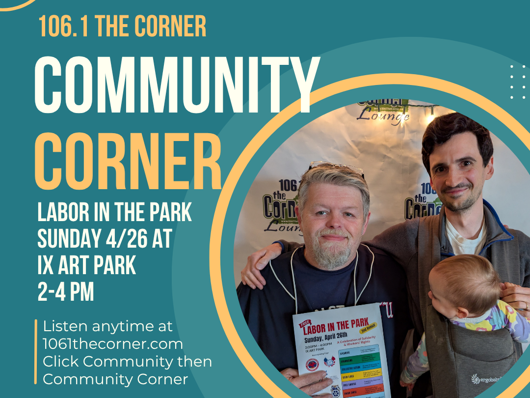 Community Corner Springfield Community Corner: Labor In The Park | 106.1 The Corner